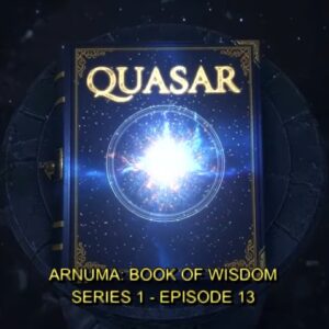 Arnuma - Book of Wisdom Series 1 Part 13