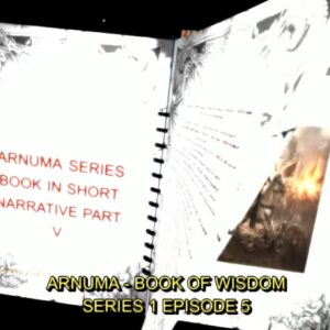 Arnuma - Book of Wisdom Series 1 Part 5