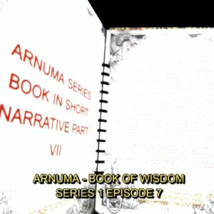 Arnuma - Book of Wisdom Series 1 Part 7
